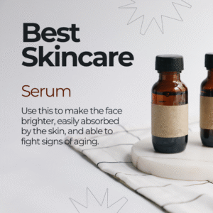 Best Skincare Serum for anti-aging and skin rejuvenation